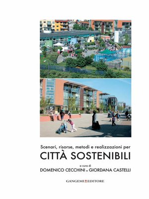cover image of Scenari, risorse, metodi e realizzazioni per città sostenibili